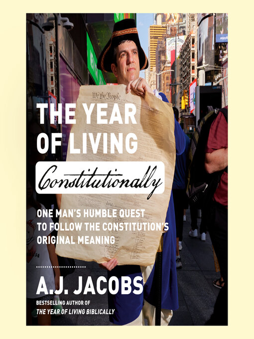 Title details for The Year of Living Constitutionally by A.J. Jacobs - Wait list